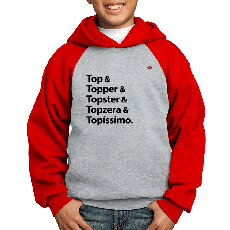 Moletom Infantil Top & Topper & Topster & Topzera & Topíssimo - Cinza/Vermelho