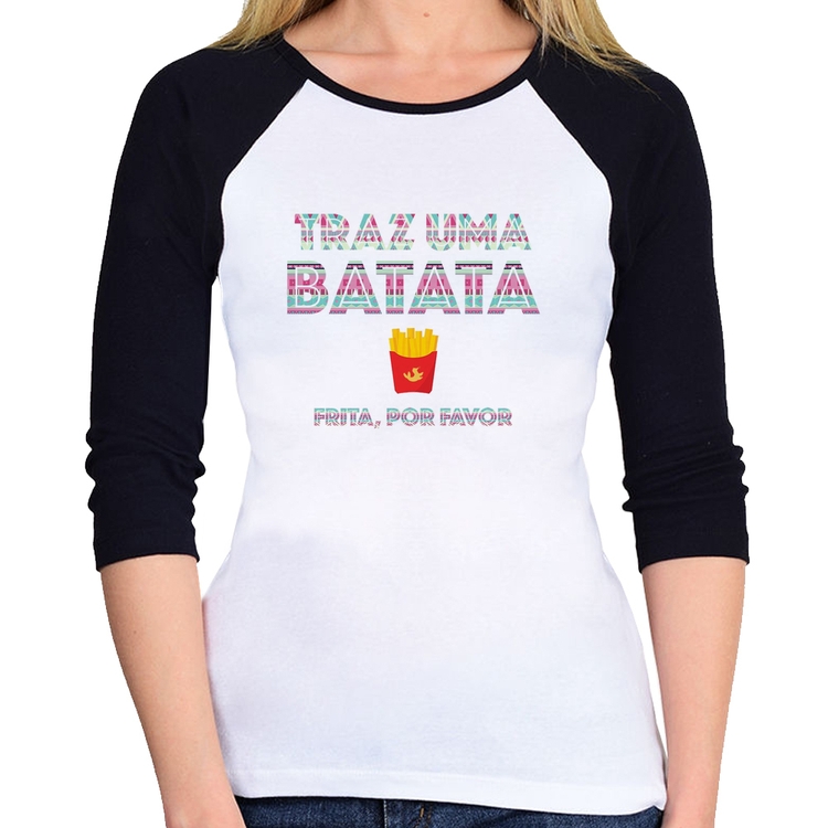 Baby Look Raglan Traz uma batata, frita por favor Manga 3/4