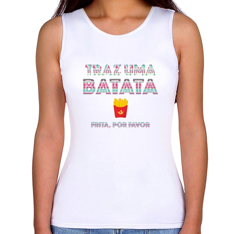 Regata Feminina Traz uma batata, frita por favor