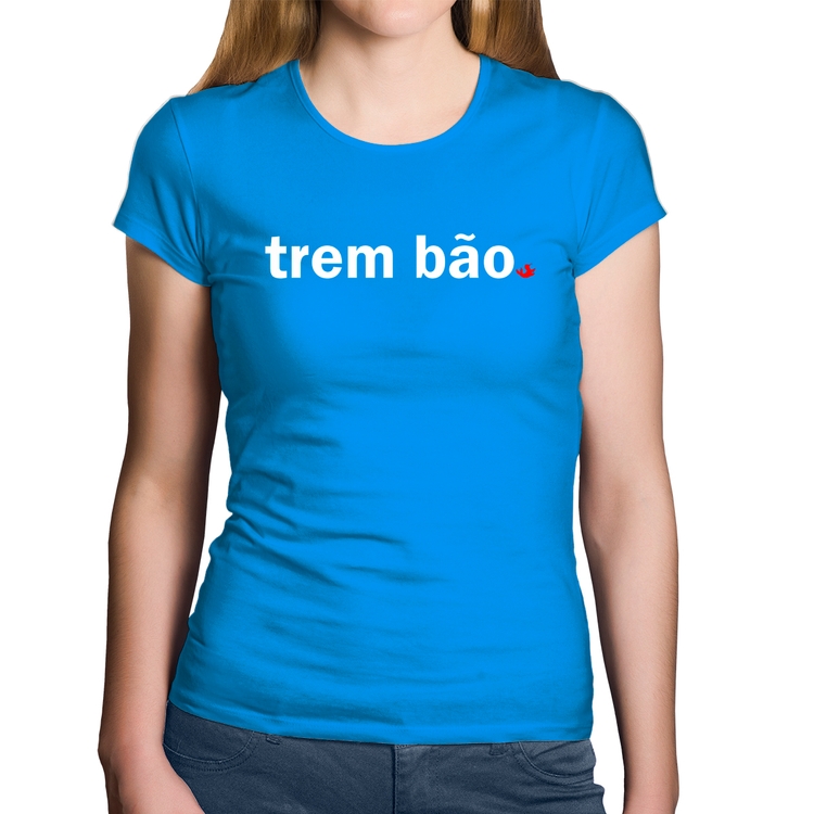 Baby Look Algodão Trem bão - Azul