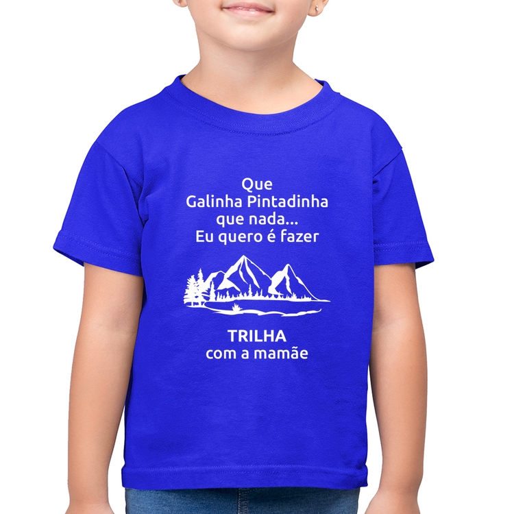 Camiseta Algodão Infantil Trilha com a mamãe Trekking - Azul Royal