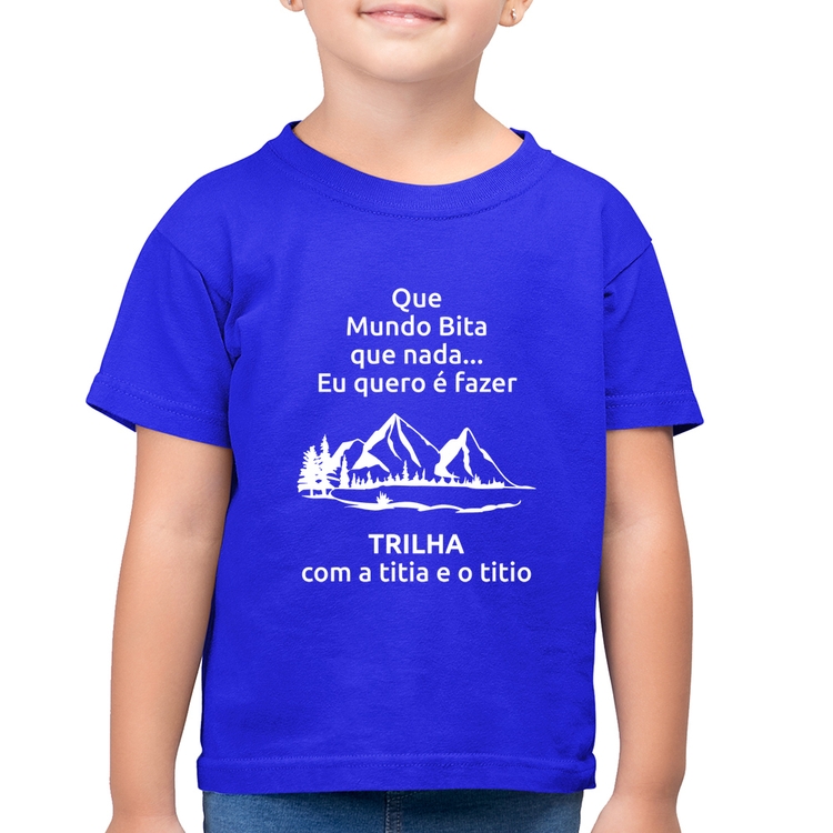 Camiseta Algodão Infantil Trilha com a titia e o titio Trekking - Azul Royal
