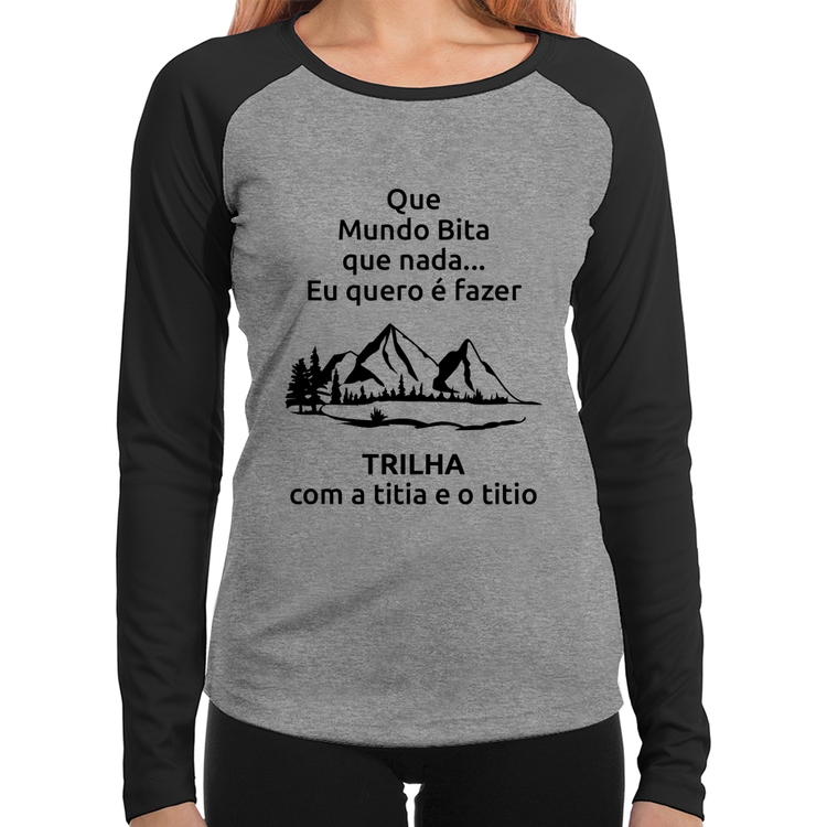 Baby Look Raglan Trilha com a titia e o titio Trekking Manga Longa - Cinza/Preto