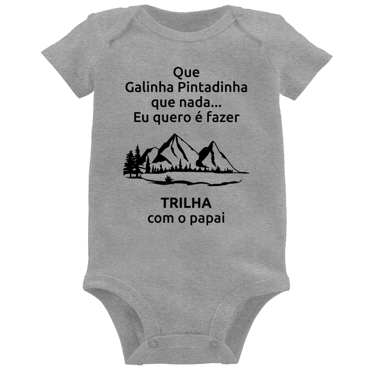 Body Bebê Trilha com o papai Trekking - Cinza