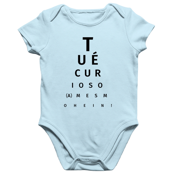 Body Bebê Algodão Tu é curioso(a) mesmo hein! - Azul Bebê
