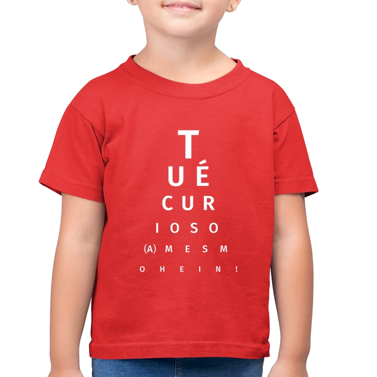 Camiseta Algodão Infantil Tu é curioso(a) mesmo hein! - Vermelha