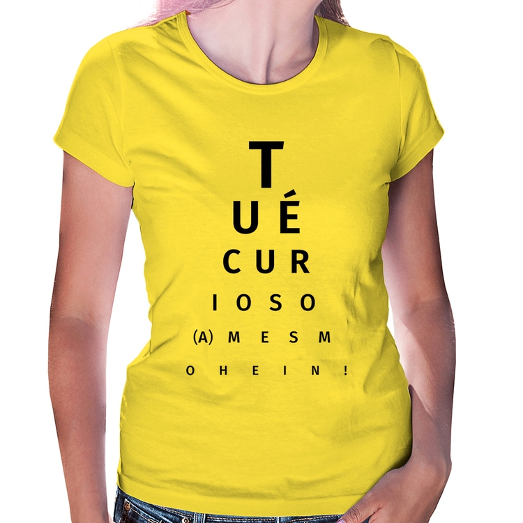 Baby Look Tu é curioso(a) mesmo hein! - Amarela