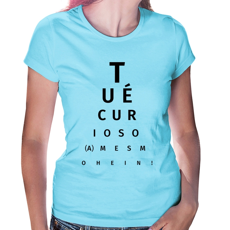 Baby Look Tu é curioso(a) mesmo hein! - Azul Bebê