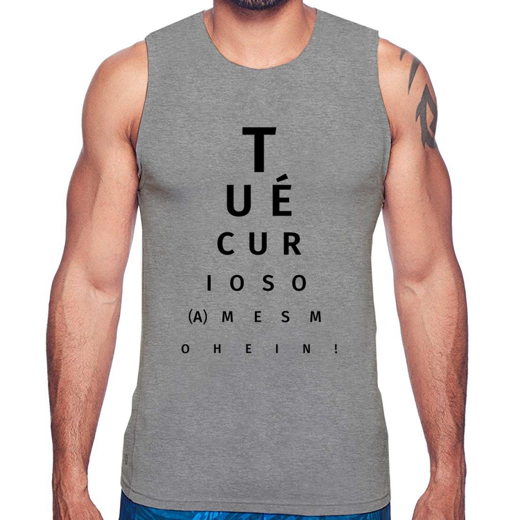 Regata Tu é curioso(a) mesmo hein! - Cinza