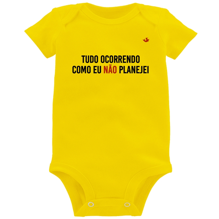 Body Bebê Tudo ocorrendo como eu não planejei - Amarelo