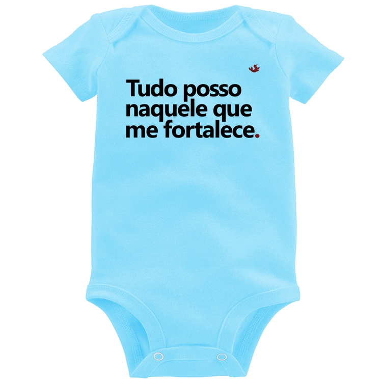Body Bebê Tudo posso naquele que me fortalece - Azul Bebê