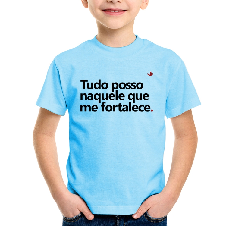Camiseta Infantil Tudo posso naquele que me fortalece - Azul Bebê