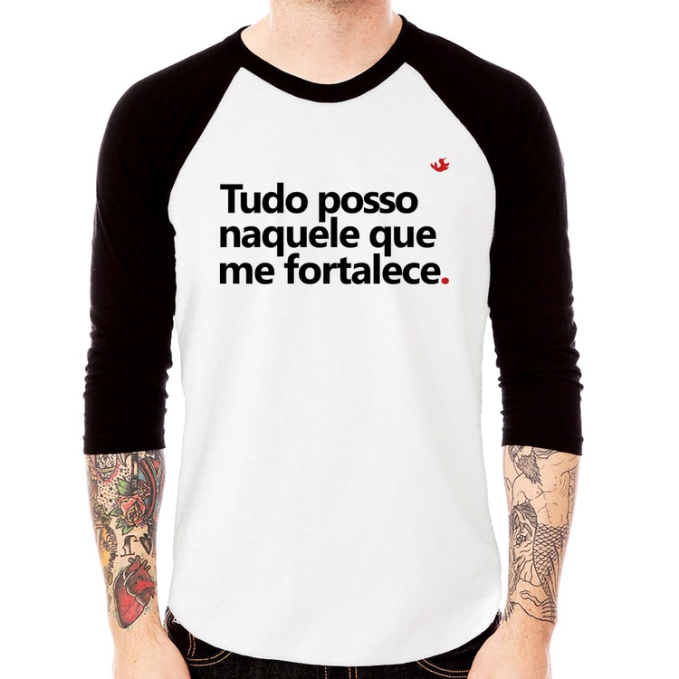 Camiseta Raglan Tudo posso naquele que me fortalece Manga 3/4
