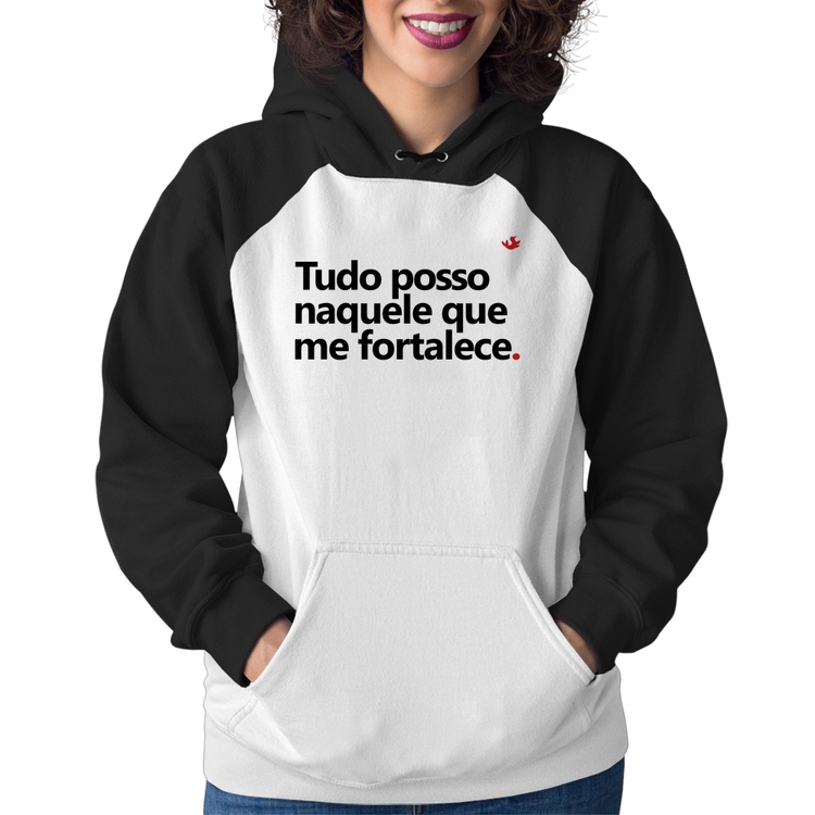 Moletom Feminino Tudo posso naquele que me fortalece