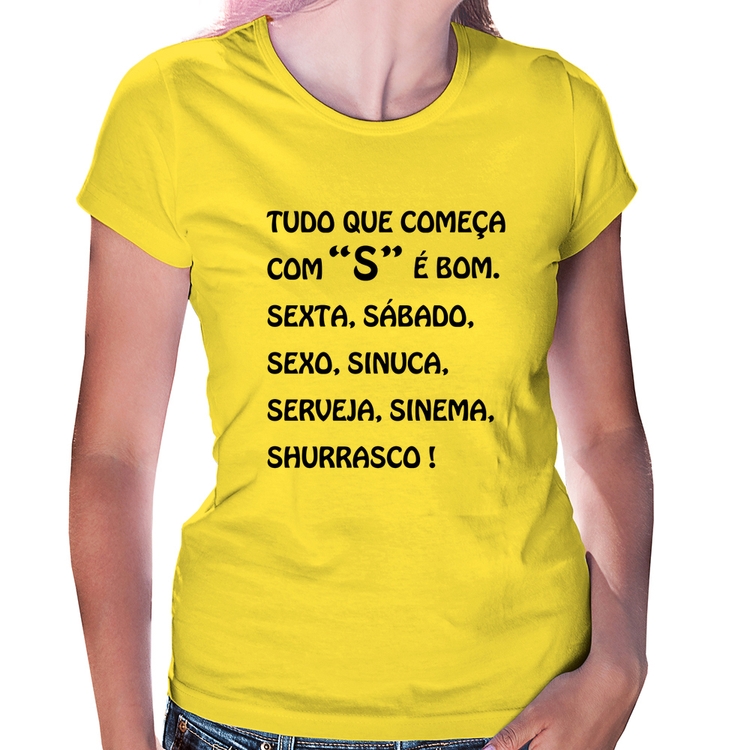 Baby Look Tudo que começa com S é bom - Amarela