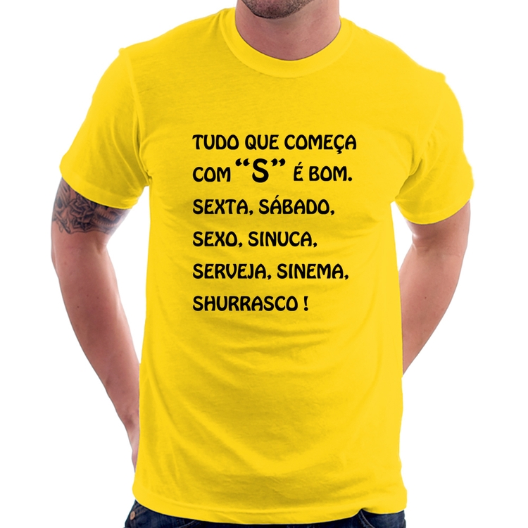 Camiseta Tudo que começa com S é bom - Amarela