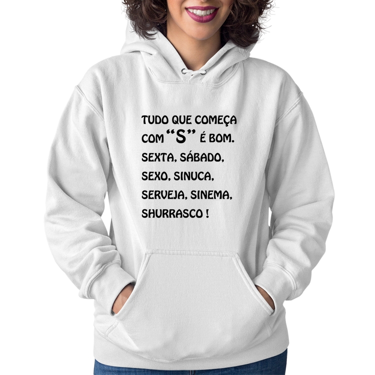 Moletom Feminino Tudo que começa com S é bom - Branco