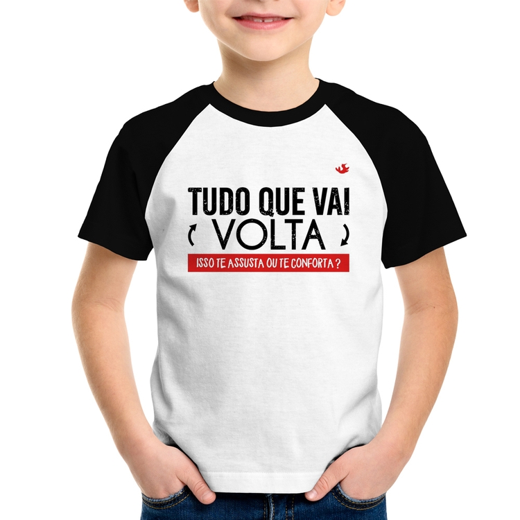 Camiseta Raglan Infantil Tudo que vai volta, isso te assusta ou te conforta?