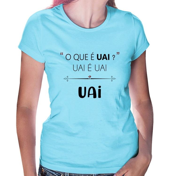 Baby Look Uai é uai, uai - Azul Bebê