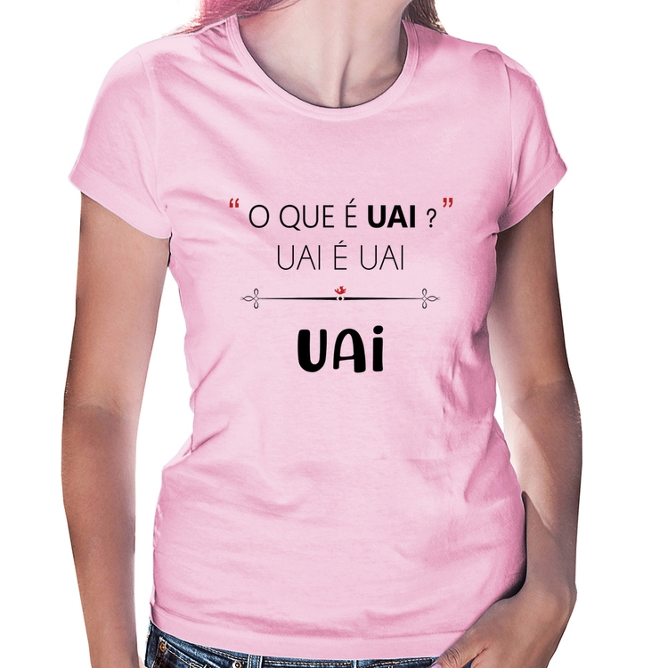 Baby Look Uai é uai, uai - Rosa Bebê