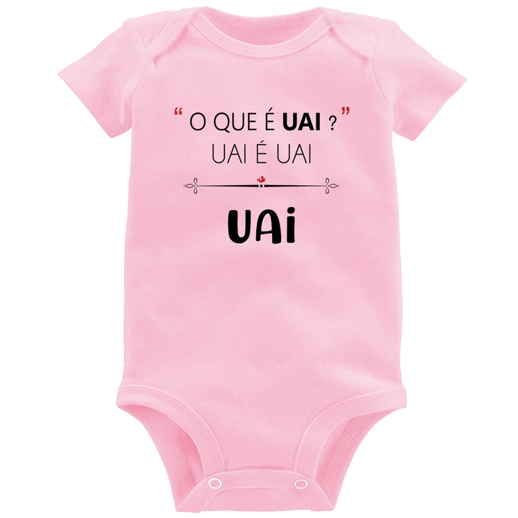 Body Bebê Uai é uai, uai - Rosa Bebê