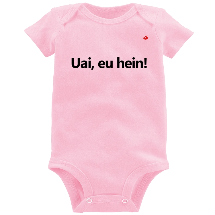 Body Bebê Uai, eu hein! - Rosa Bebê