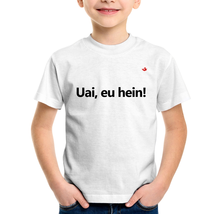 Camiseta Infantil Uai, eu hein!