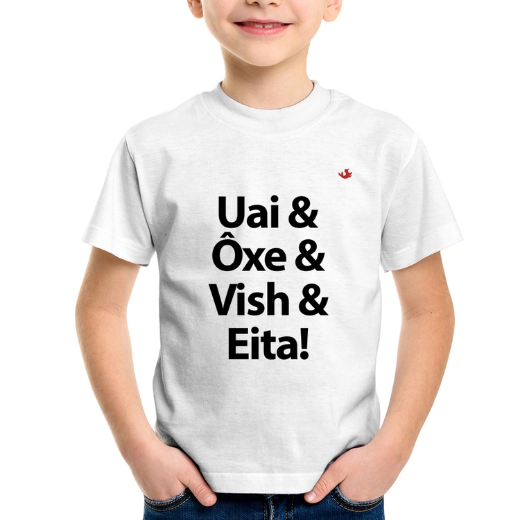 Camiseta Infantil Uai & Ôxe & Vish & Eita!