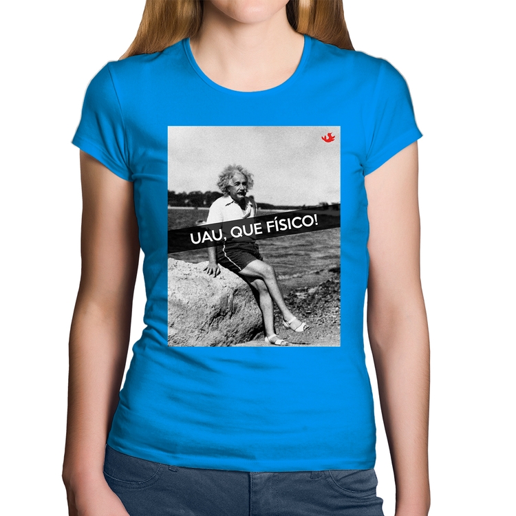 Baby Look Algodão Uau, que físico - Azul