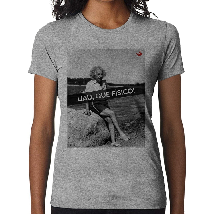 Baby Look Uau, que físico - Cinza