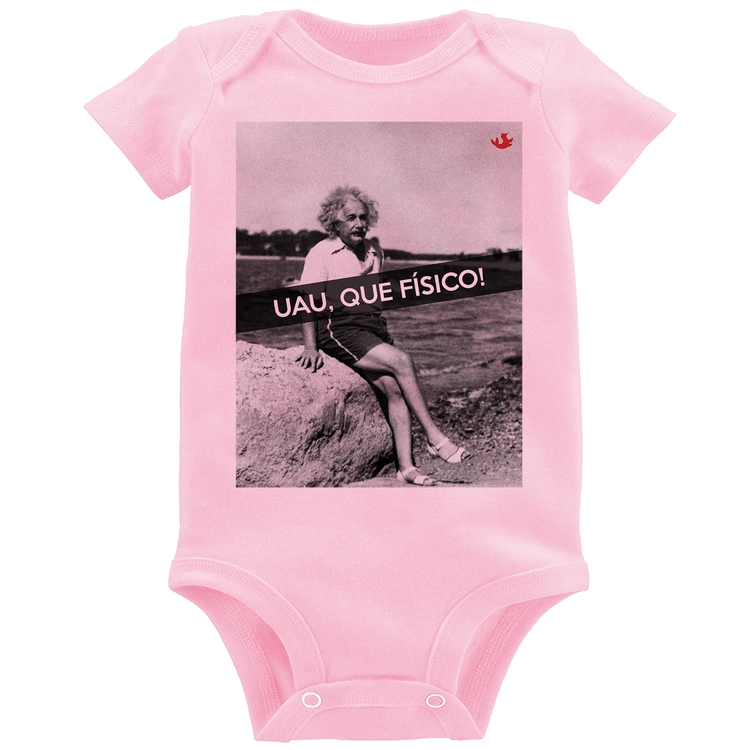 Body Bebê Uau, que físico - Rosa Bebê