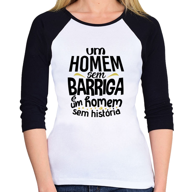 Baby Look Raglan Um homem sem barriga é um homem sem história Manga 3/4