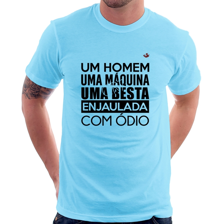 Camiseta Um homem, uma máquina, uma besta enjaulada com ódio - Azul Bebê