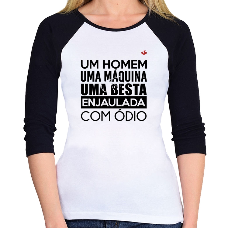 Baby Look Raglan Um homem, uma máquina, uma besta enjaulada com ódio Manga 3/4