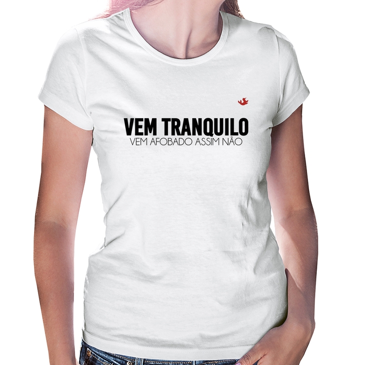 Baby Look Vem tranquilo