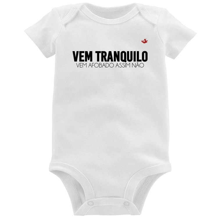 Body Bebê Vem tranquilo
