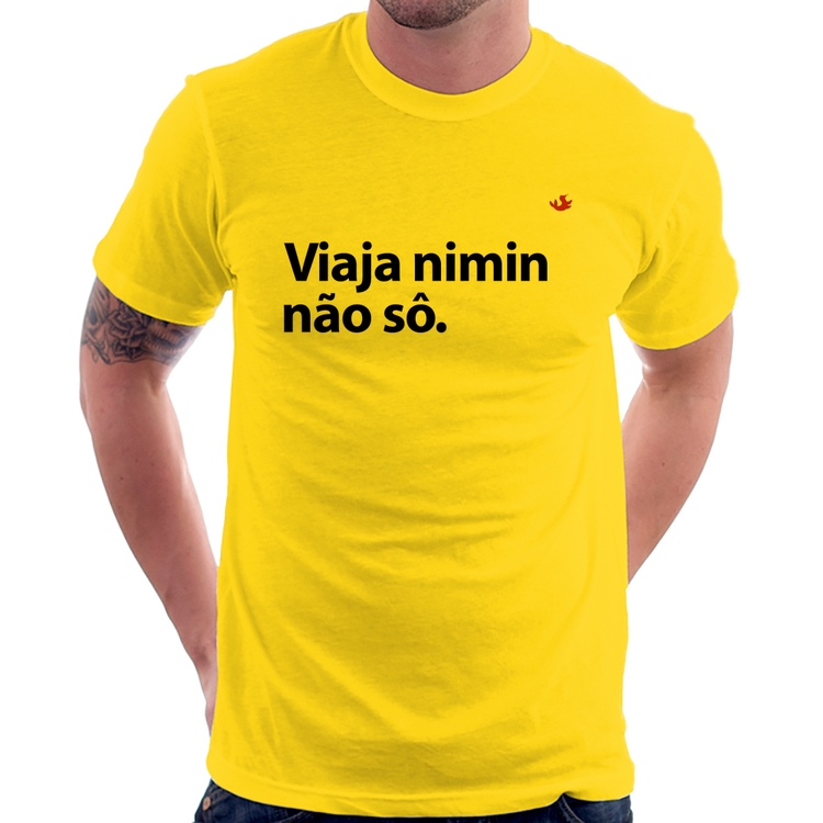 Camiseta Viaja nimin não sô - Amarela