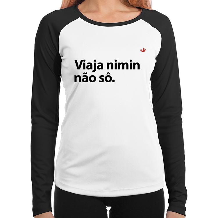 Baby Look Raglan Viaja nimin não sô Manga Longa