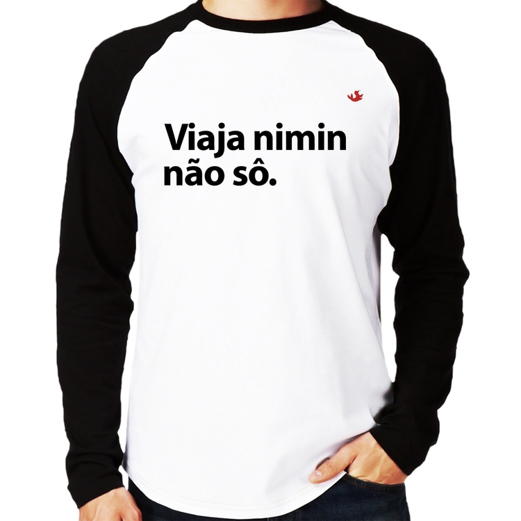 Camiseta Raglan Viaja nimin não sô Manga Longa
