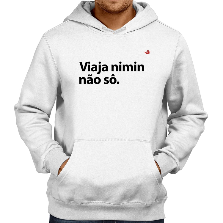 Moletom Viaja nimin não sô - Branco