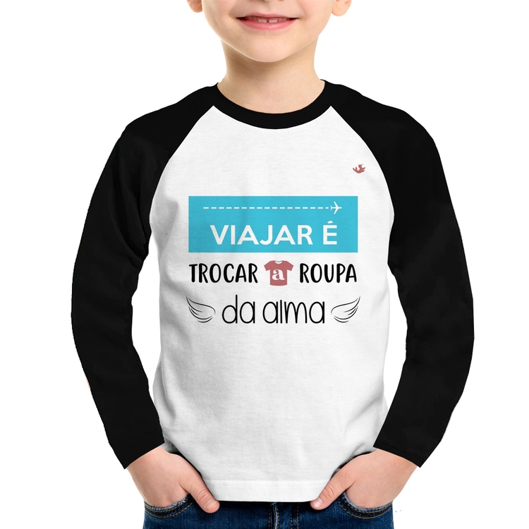 Camiseta Raglan Infantil Viajar é trocar a roupa da alma Manga Longa