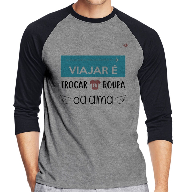 Camiseta Raglan Viajar é trocar a roupa da alma Manga 3/4 - Cinza/Preto