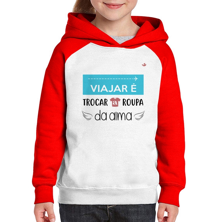 Moletom Infantil Viajar é trocar a roupa da alma - Branco/Vermelho