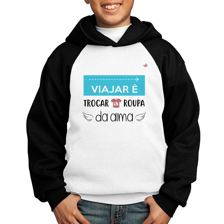 Moletom Infantil Viajar é trocar a roupa da alma - Branco/Preto