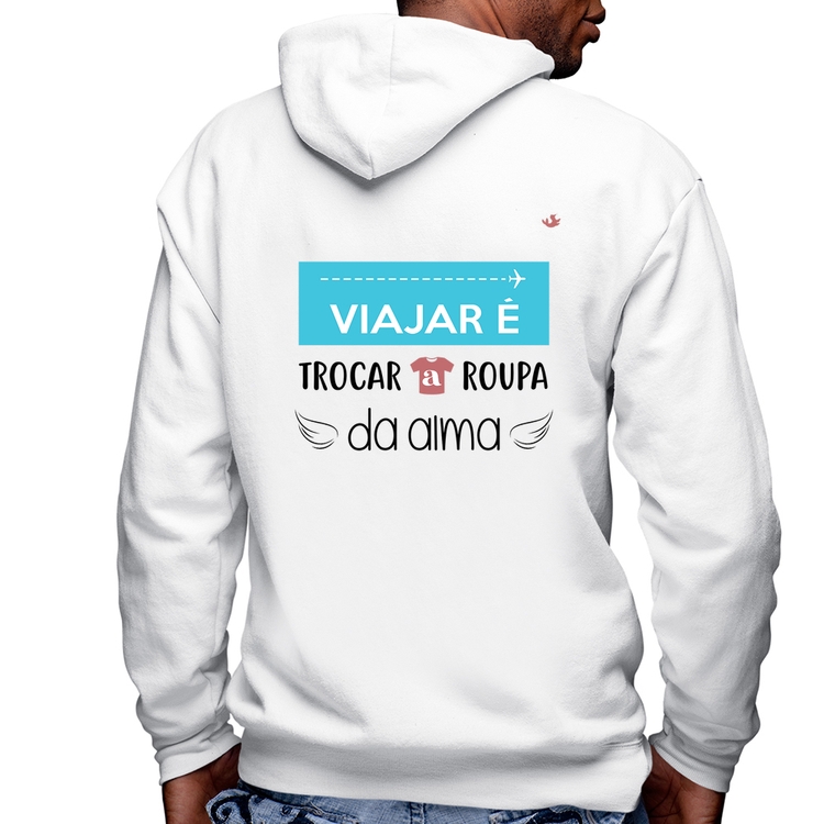 Blusa Moletom Viajar é trocar a roupa da alma Masculina com Capuz e Zíper - Branca