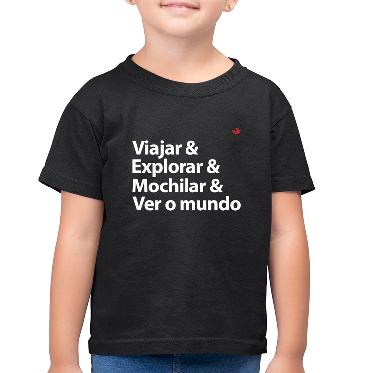 Camiseta Algodão Infantil Viajar & Explorar & Mochilar & Ver o mundo