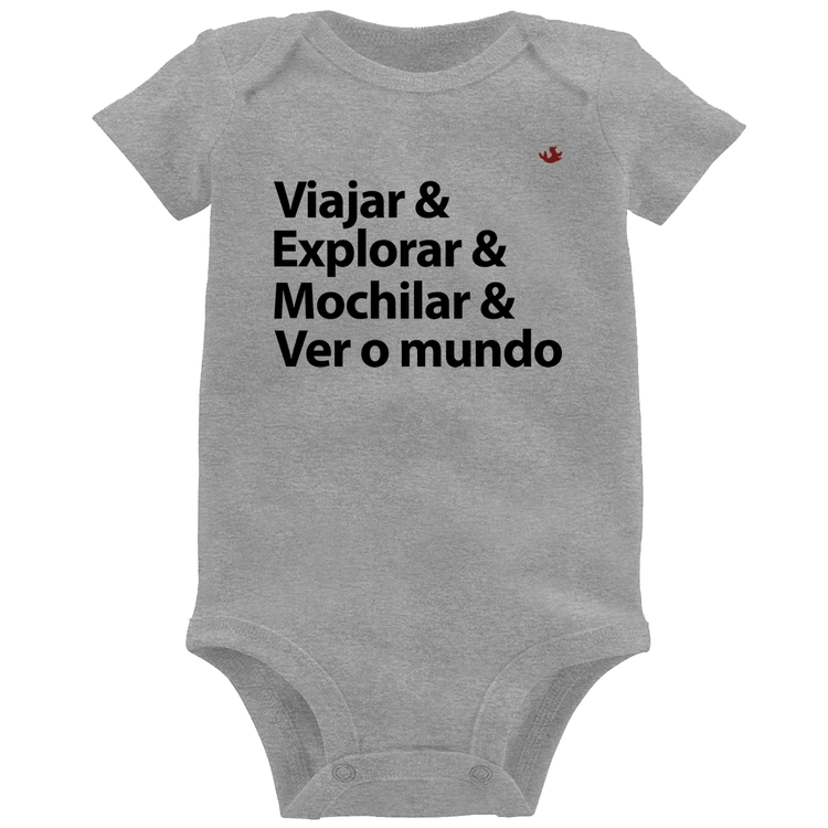 Body Bebê Viajar & Explorar & Mochilar & Ver o mundo - Cinza