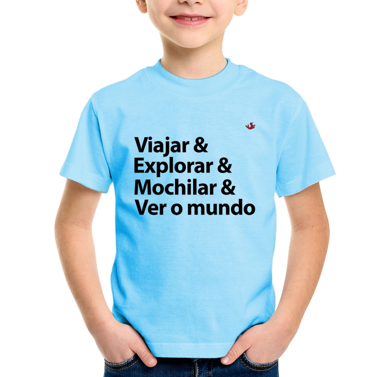 Camiseta Infantil Viajar & Explorar & Mochilar & Ver o mundo - Azul Bebê