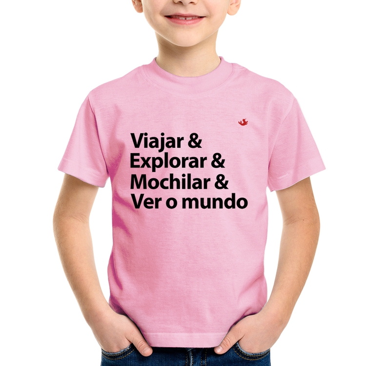 Camiseta Infantil Viajar & Explorar & Mochilar & Ver o mundo - Rosa Bebê