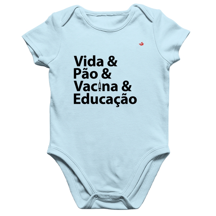 Body Bebê Algodão Vida, Pão, Vacina e Educação - Azul Bebê